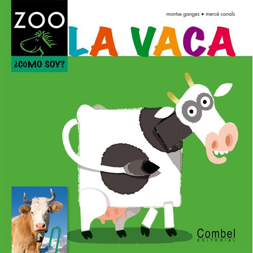 LA VACA - COMO SOY?