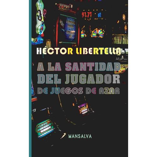 A LA SANTIDAD DEL JUGADOR DE JUEGOS DE AZAR - LIBERTELLA