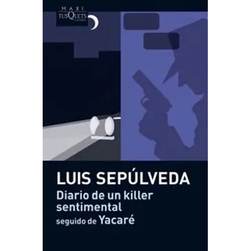DIARIO DE UN KILLER SENTIMENTAL SEGUIDO DE YACARE-  SEPULVED