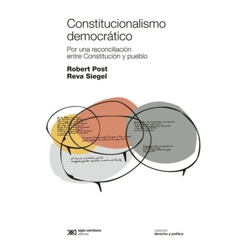 CONSTITUCIONALISMO DEMOCRATICO - ROBERT POST - REVA SIEGEL