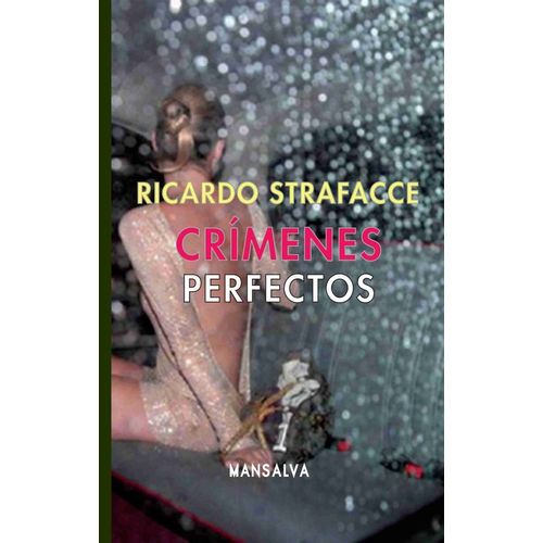 CRIMENES PERFECTOS - RICARDO STRAFACCE
