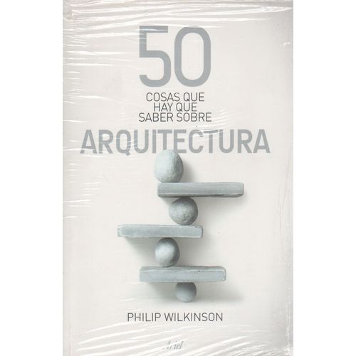 50 COSAS QUE HAY QUE SABER SOBRE ARQUITECTURA