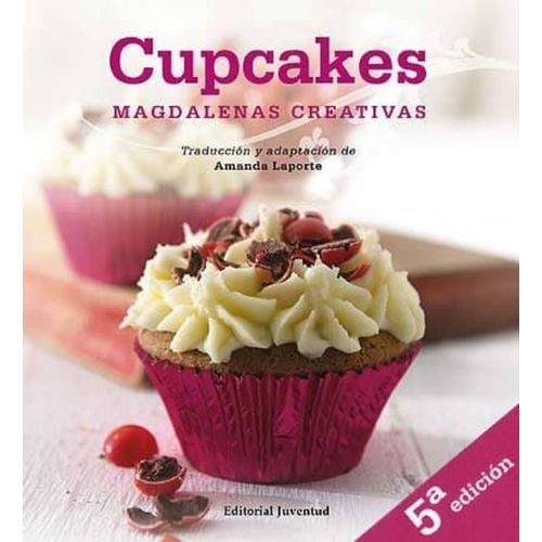 CUPCAKES - MAGDALENAS CREATIVAS