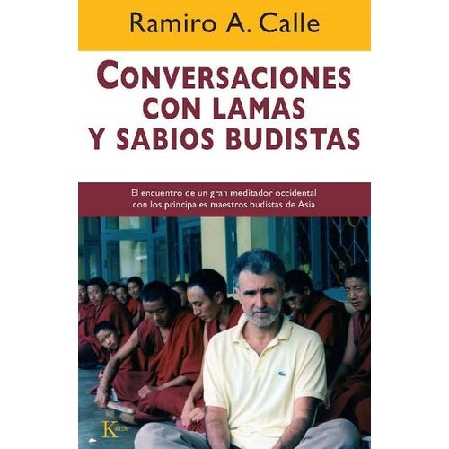 CONVERSACIONES CON LAMAS Y SABIOS BUDISTAS - RAMIRO CALLE