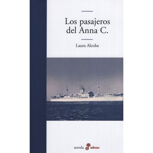 LOS PASAJEROS DEL ANNA C. - LAURA ALCOBA