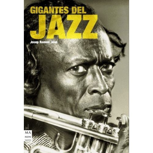GIGANTES DEL JAZZ - JOSEP RAMON JOVE