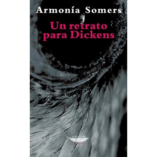 UN RETRATO PARA DICKENS - ARMONIA SOMERS