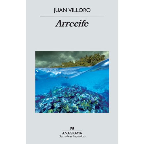 ARRECIFE - JUAN VILLORO