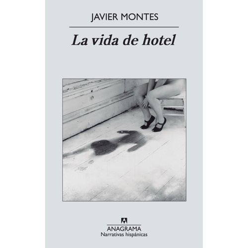 LIBRO LA VIDA DE HOTEL - JAVIER MONTES