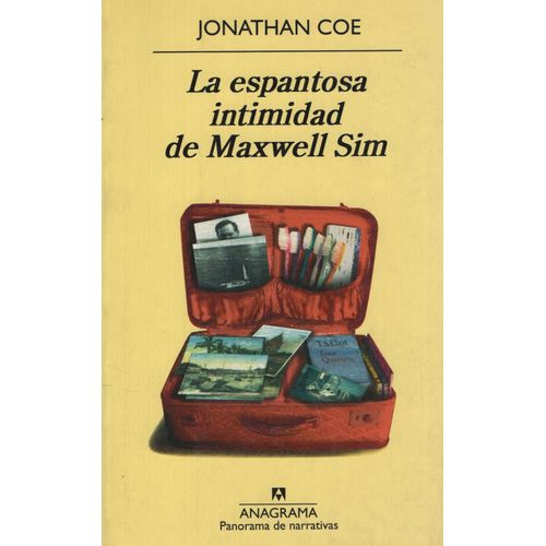LA ESPANTOSA INTIMIDAD DE MAXWELL SIM - JONATHAN COE