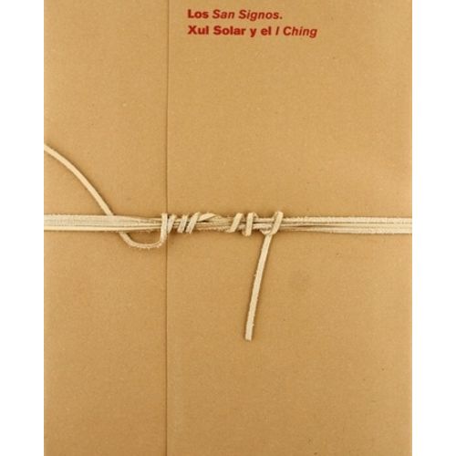 LOS SAN SIGNOS XUL SOLAR Y EL I CHING