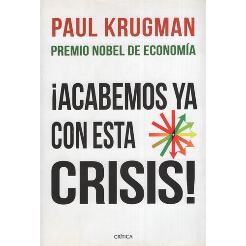ACABEMOS YA CON ESTA CRISIS! - KRUGMAN