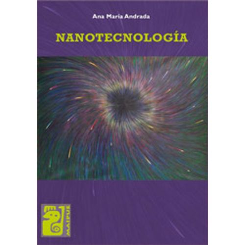 NANOTECNOLOGIA: DESCUBRIENDO LO INVISIBLE