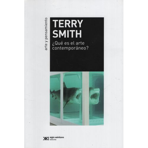 QUE ES EL ARTE CONTEMPORANEO? - TERRY SMITH