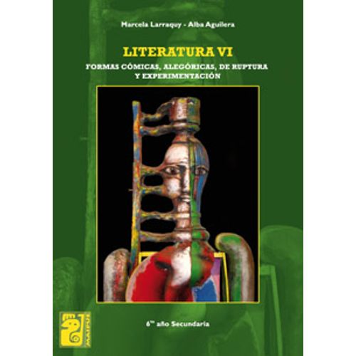 LITERATURA VI - MAIPUE - FORMAS COMICAS, ALEGORICAS, DE RUPT
