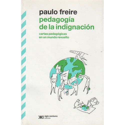 PEDAGOGIA DE LA INDIGNACION - FREIRE