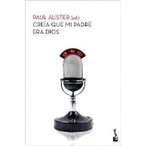 CREIA QUE MI PADRE ERA DIOS (BOLSILLO)