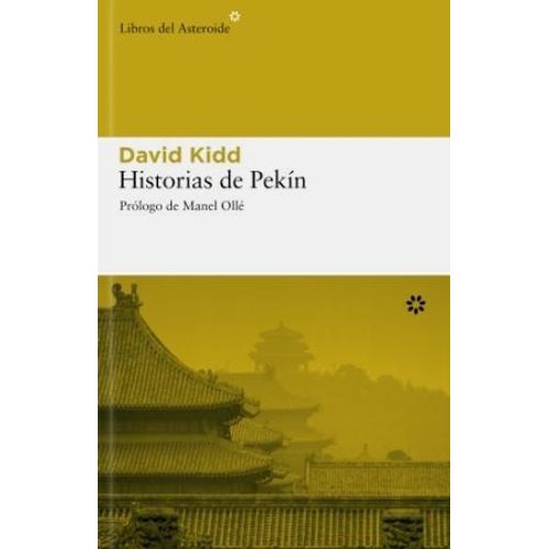 HISTORIAS DE PEKIN - DAVID KIDD