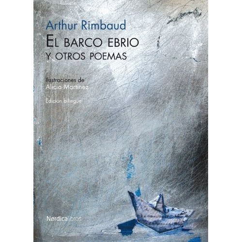 EL BARCO EBRIO Y OTROS POEMAS - RIMBAUD