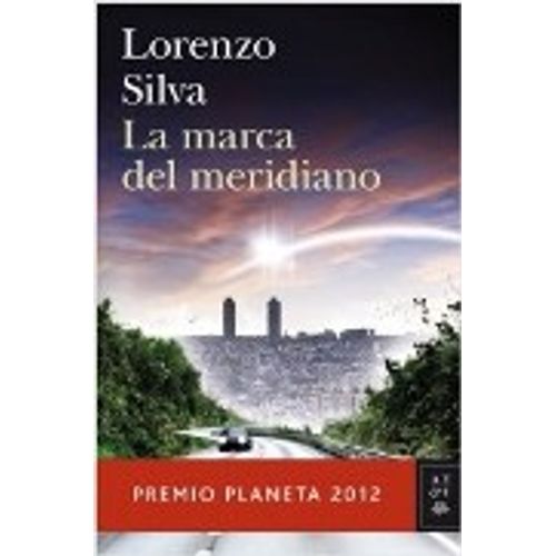 LA MARCA DEL MERIDIANO - BEVILACQUA Y CHAMORRO 7 - LORENZO S