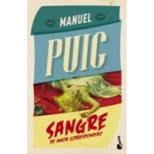 SANGRE DE AMOR CORRESPONDIDO - MANUEL PUIG ( BOLSILLO)