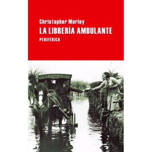 LA LIBRERIA AMBULANTE - CHRISTOPHER  MORLEY