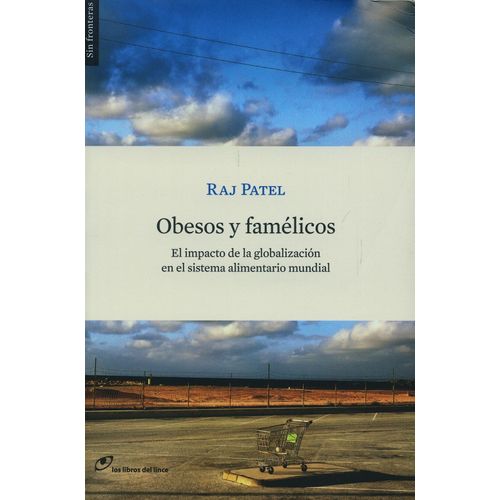 OBESOS Y FAMELICOS - RAJ PATEL