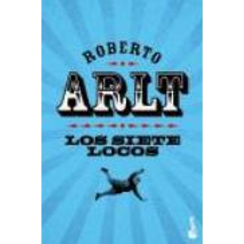 LIBRO LOS SIETE LOCOS - ROBERTO ARLT EDICION BOLSILLO