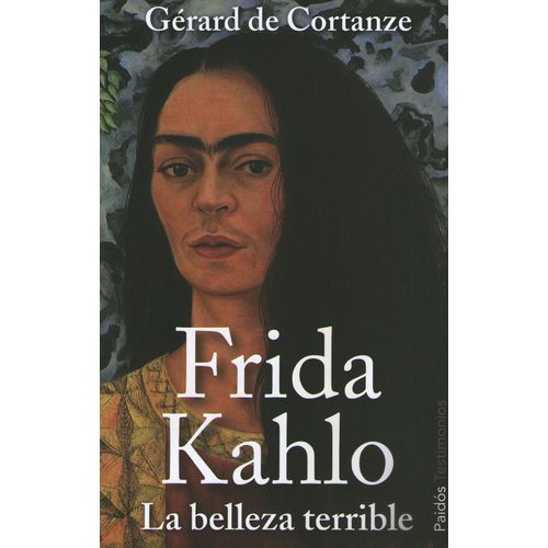 FRIDA KAHLO - LA BELLEZA TERRIBLE