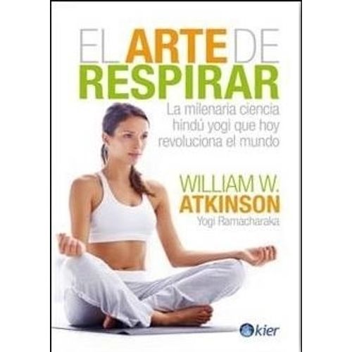 EL ARTE DE RESPIRAR - YOGI RAMACHARAKA