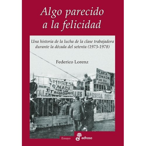 ALGO PARECIDO A LA FELICIDAD - FEDERICO LORENZ