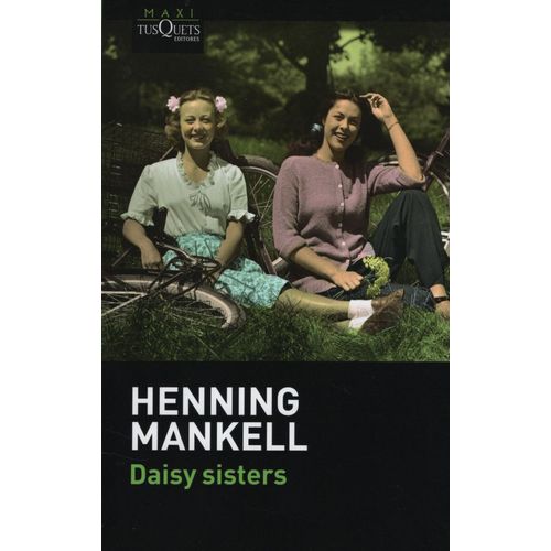 DAISY SISTERS - HENNING MANKELL