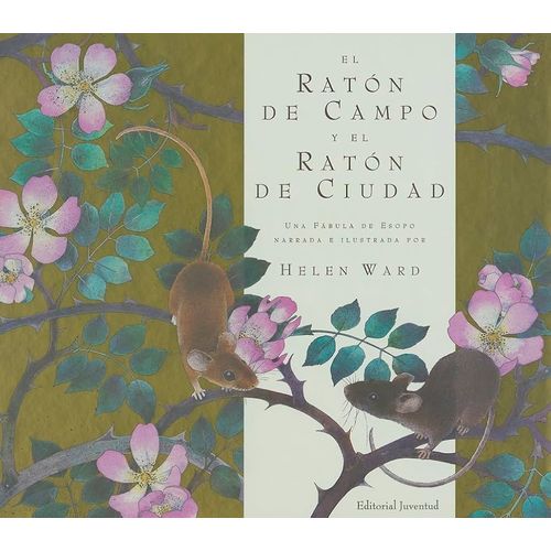 EL RATON DE CAMPO Y EL RATON DE CIUDAD - ESOPO - HELEN WARD