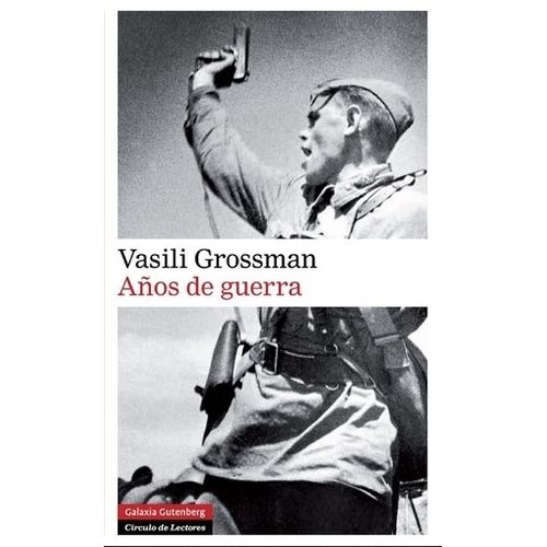 AÑOS DE GUERRA - GROSSMAN VASILI (TAPA DURA)