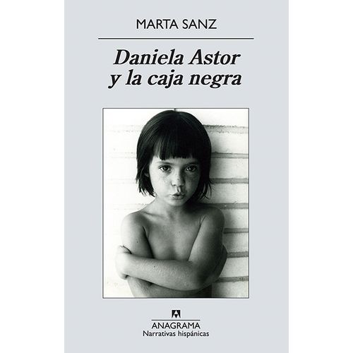DANIELA ASTOR Y LA CAJA NEGRA - MARTA SANZ