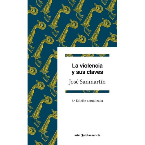 LA VIOLENCIA Y SUS CLAVES - JOSE SANMARTIN