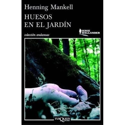 LIBRO HUESOS EN EL JARDIN - HENNING MANKELL