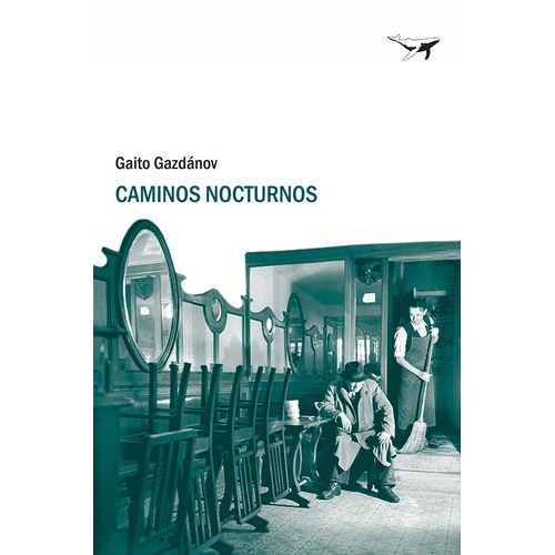 CAMINOS NOCTURNOS - GAITO GAZDANOV