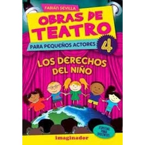 OBRAS DE TEATRO 4 - LOS DERECHOS DEL NIÑO