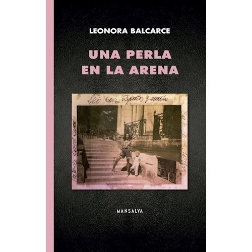 UNA PERLA EN LA ARENA - LEONORA BALCARCE