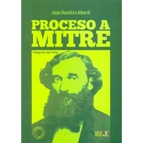PROCESO A MITRE - JUAN BAUTISTA ALBERDI