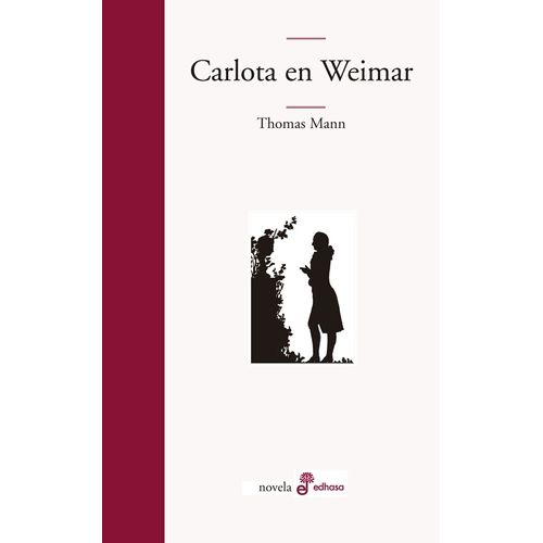 CARLOTA EN WEIMAR - THOMAS MANN