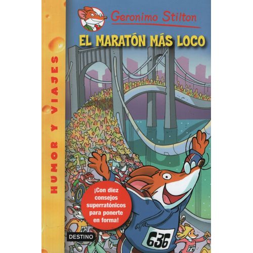 EL MARATON MAS LOCO - GERONIMO STILTON