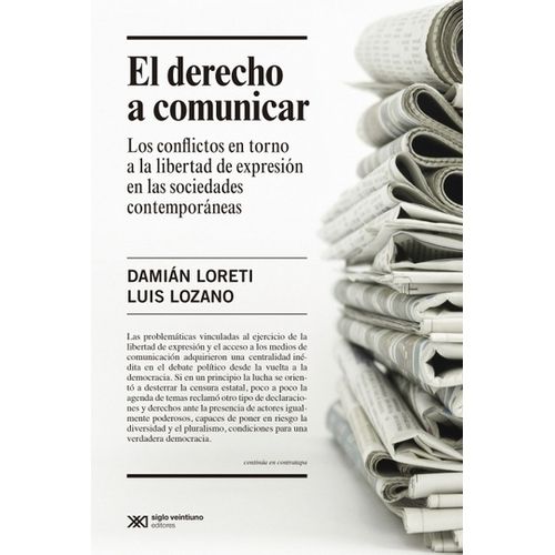 EL DERECHO A COMUNICAR - LORETI - LOZANO
