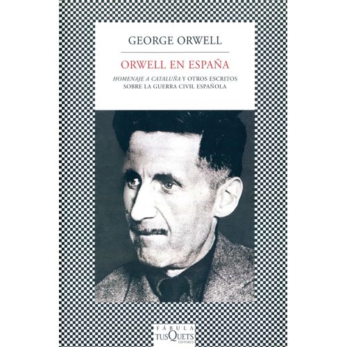ORWELL EN ESPAÑA - GEORGE ORWELL