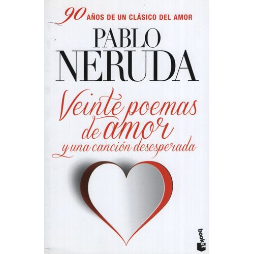 VEINTE POEMAS DE AMOR Y UNA CANCION DESESPERADA