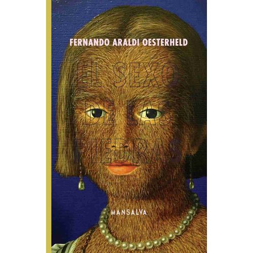 EL SEXO DE LAS PIEDRAS - FERNANDO ARALDI OESTERHELD