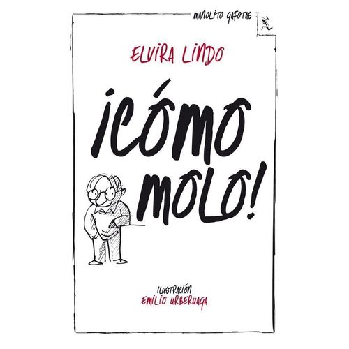 COMO MOLO! - MANOLITO GAFOTAS 3 - ELVIRA LINDO GARRIDO