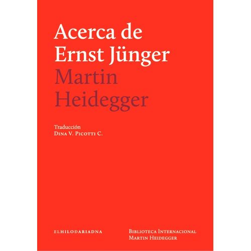 ACERCA DE ERNST JUNGER - MARTIN HEIDEGGER