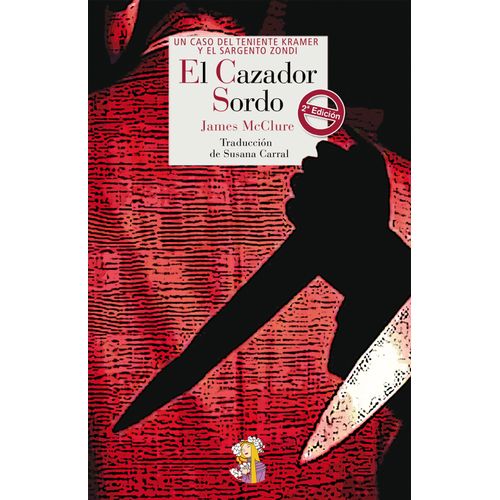 EL CAZADOR SORDO - JAMES MCCLURE